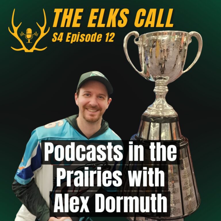 The Elks Call S4Ep12 – Podcasts in The Prairies with Alex Dormuth